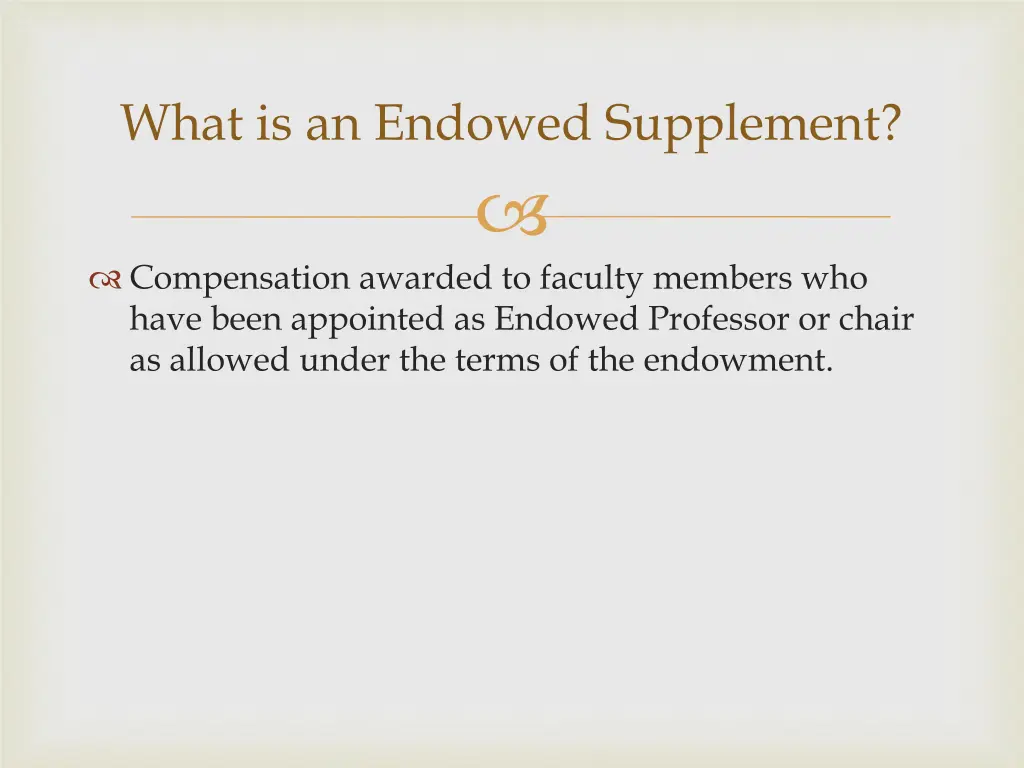 what is an endowed supplement