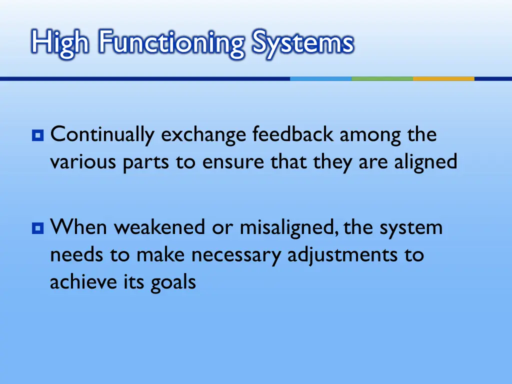 high functioning systems