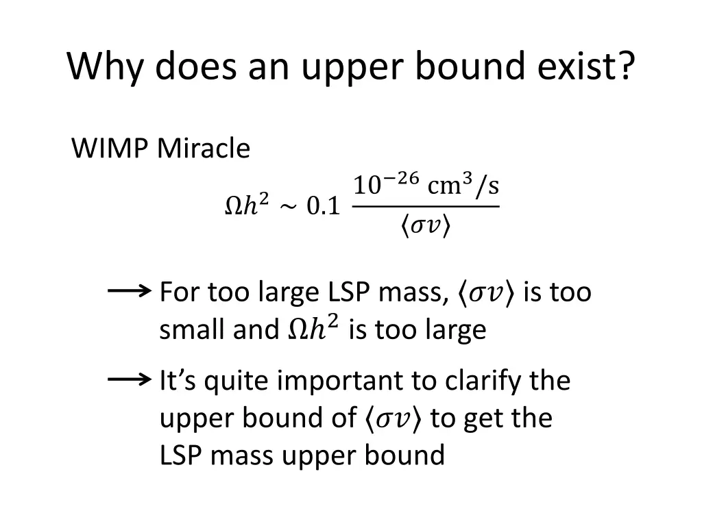 why does an upper bound exist