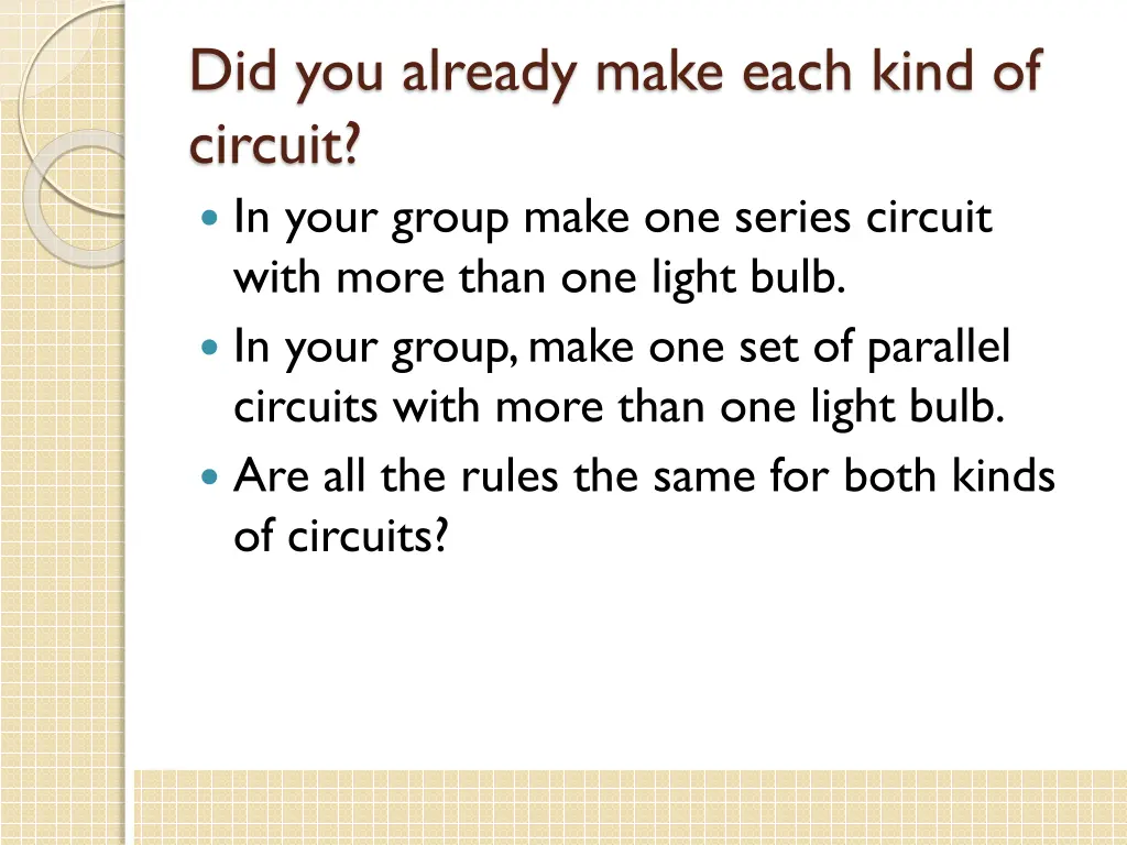 did you already make each kind of circuit in your