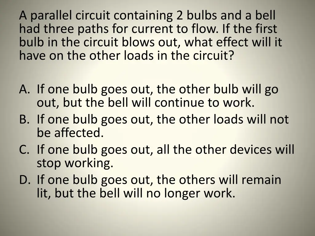 a parallel circuit containing 2 bulbs and a bell