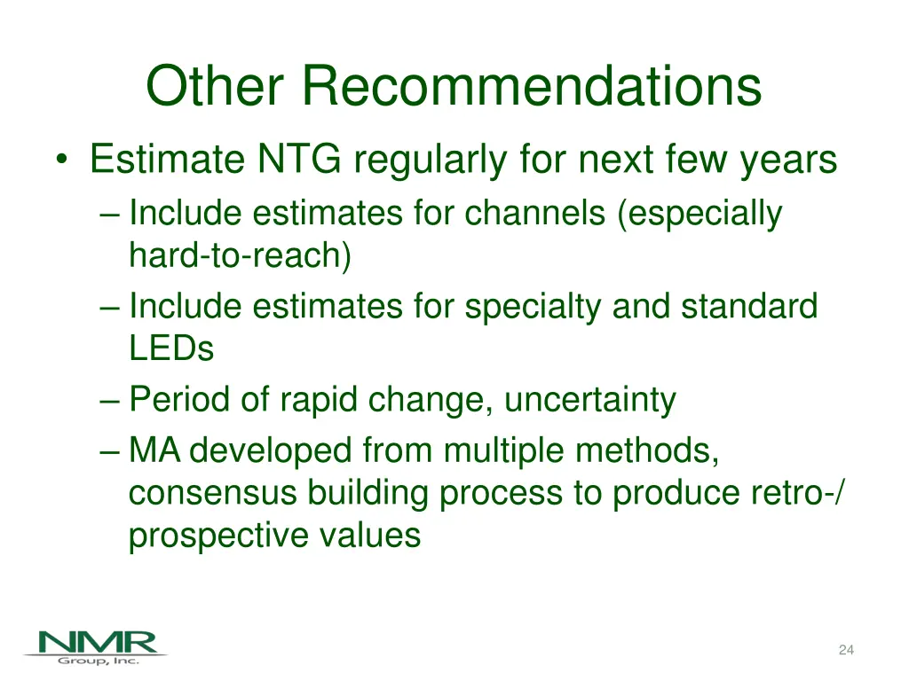 other recommendations estimate ntg regularly