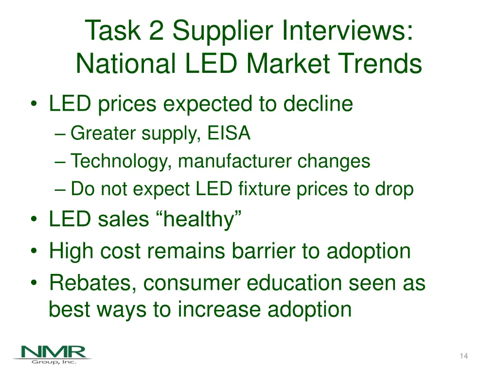 task 2 supplier interviews national led market