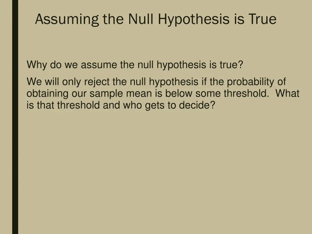 assuming the null hypothesis is true