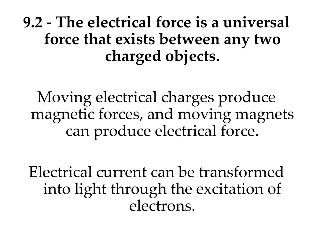 9 2 the electrical force is a universal force