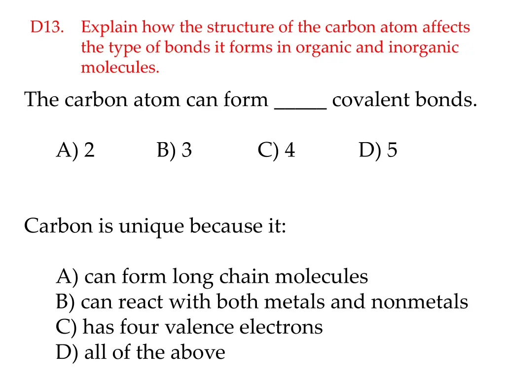 d13 explain how the structure of the carbon atom