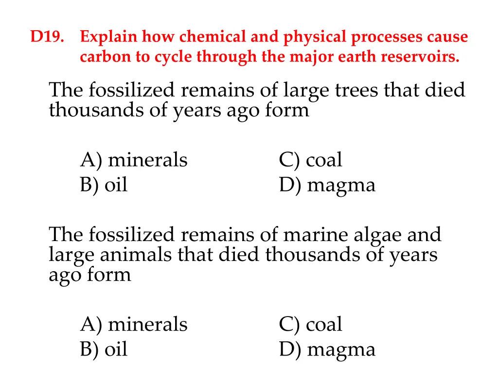 d19 explain how chemical and physical processes