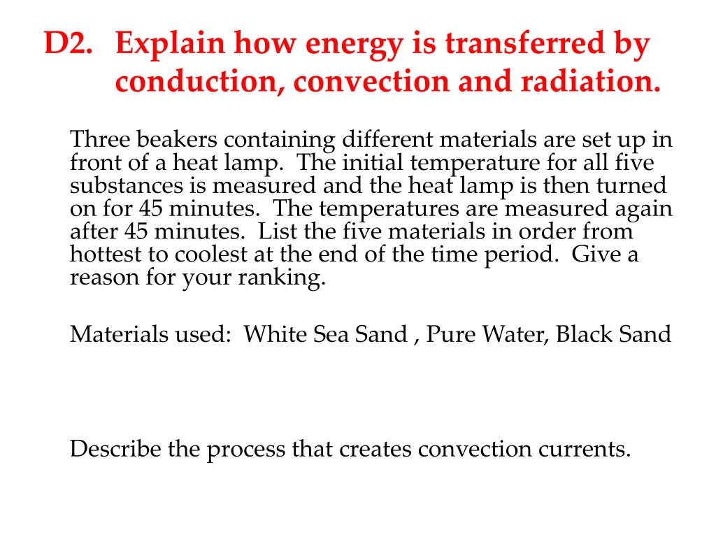 d2 explain how energy is transferred