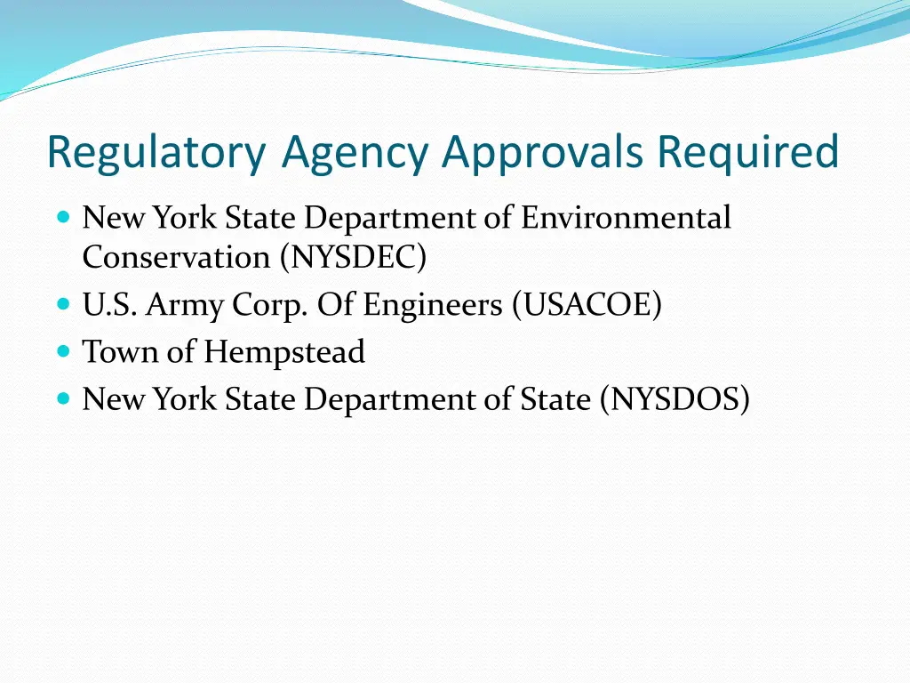 regulatory agency approvals required