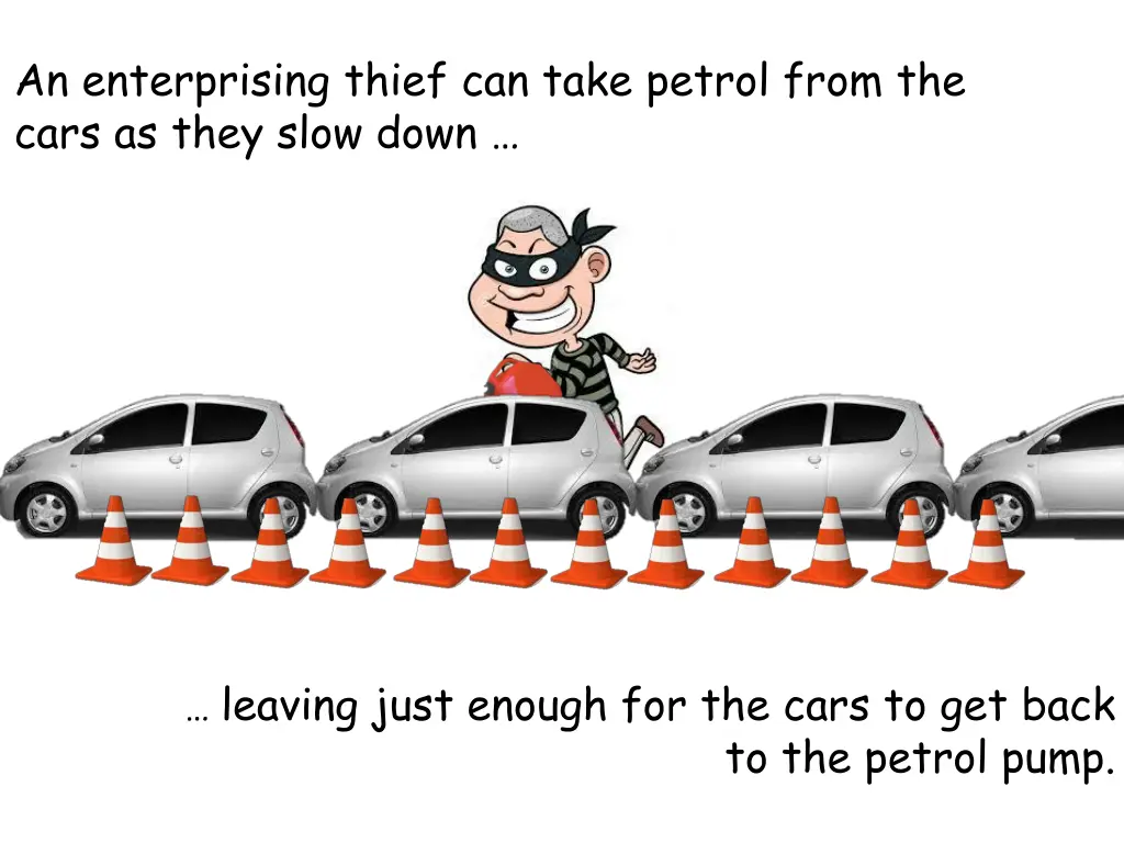 an enterprising thief can take petrol from 1