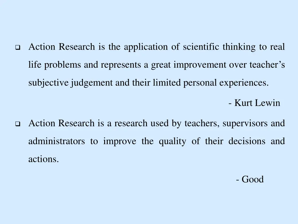 action research is the application of scientific