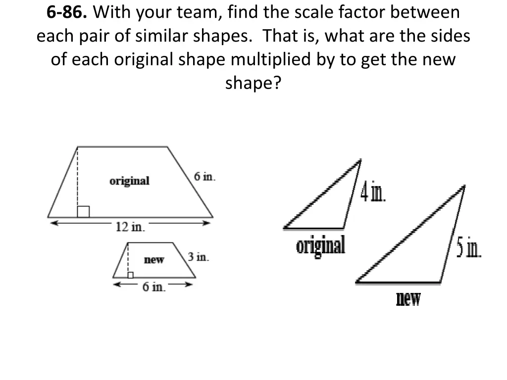 6 86 with your team find the scale factor between