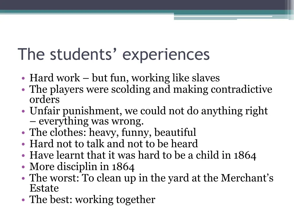 the students experiences