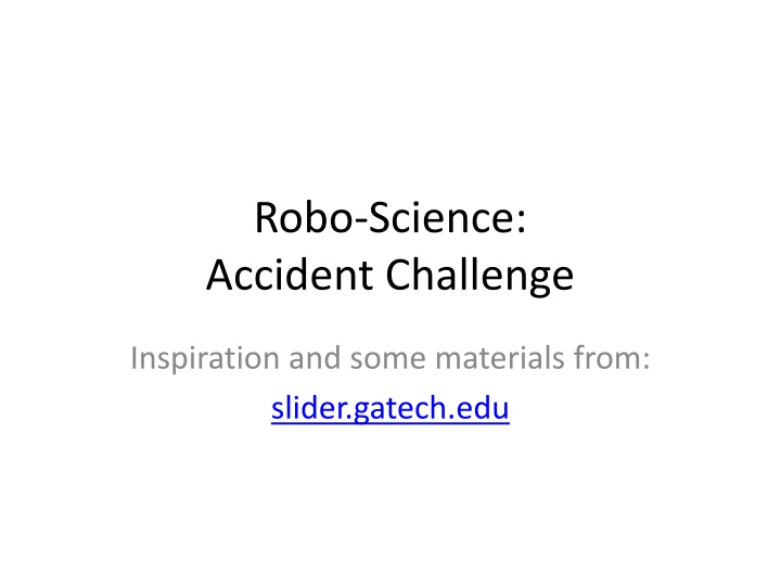 robo science accident challenge