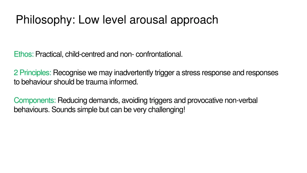 philosophy low level arousal approach