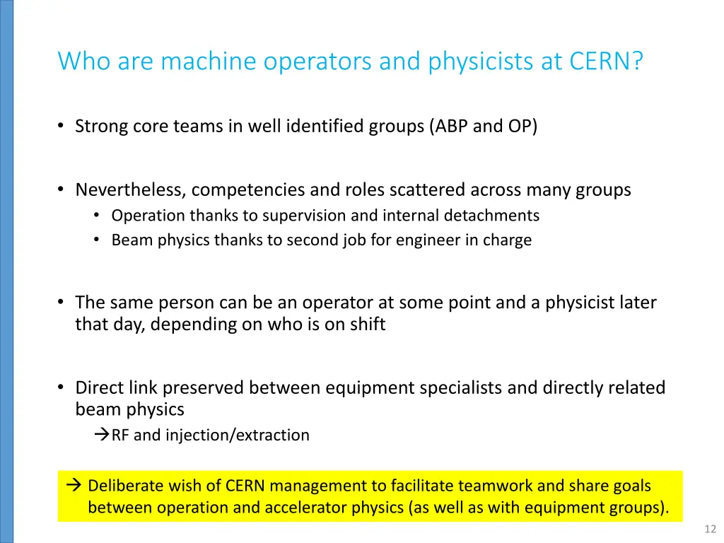 who are machine operators and physicists at cern