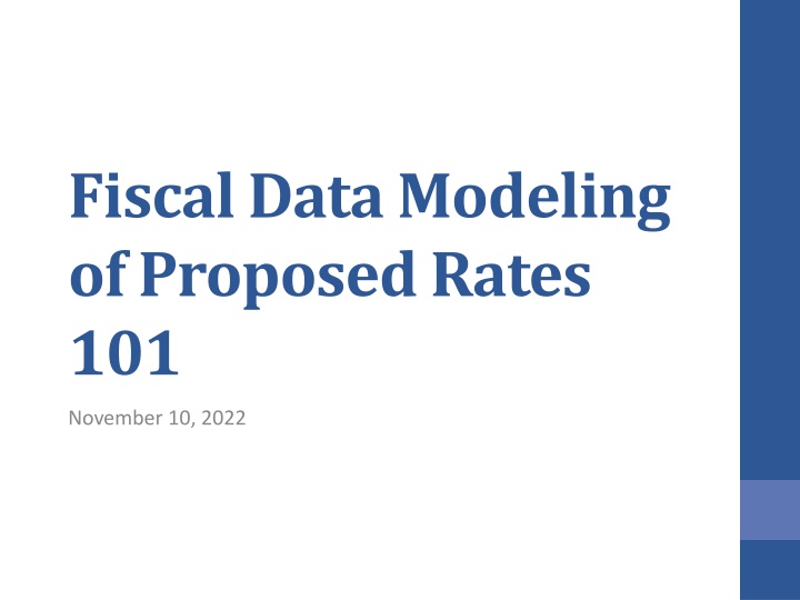 fiscal data modeling of proposed rates 101