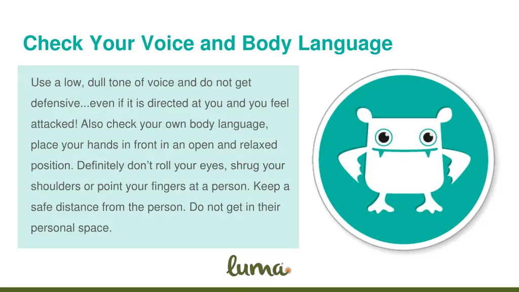 check your voice and body language