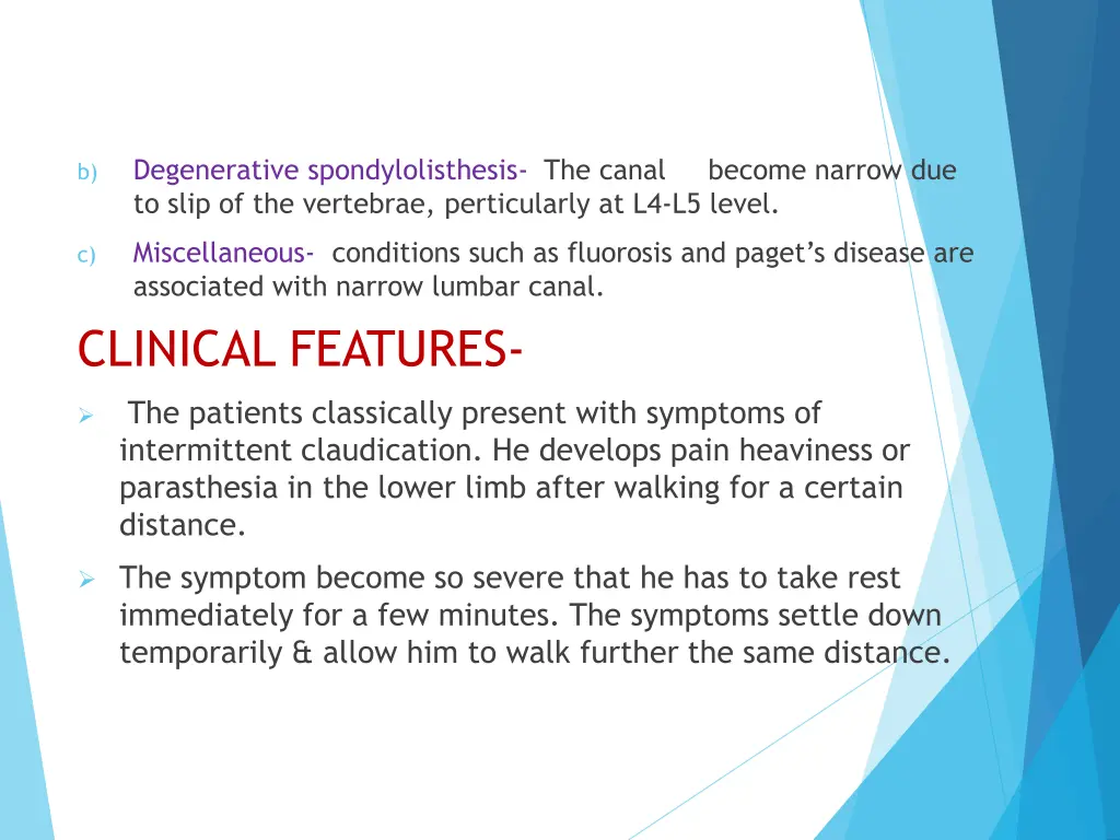 degenerative spondylolisthesis the canal become