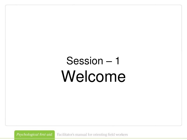 session 1 welcome