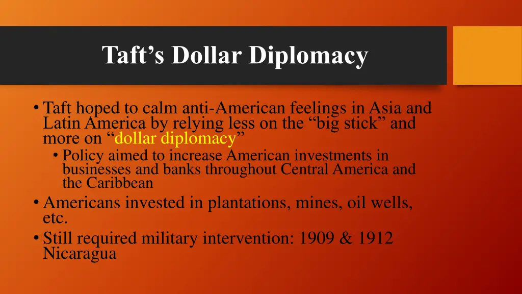 taft s dollar diplomacy 1