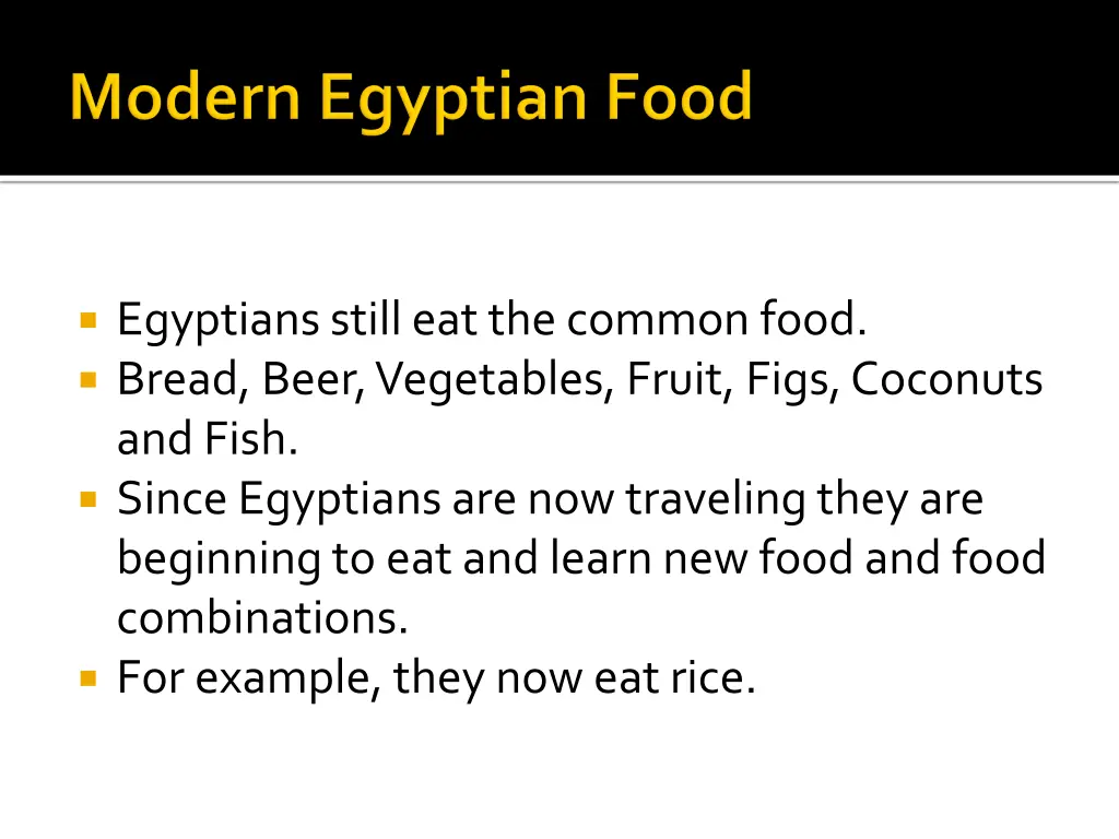 egyptians still eat the common food bread beer