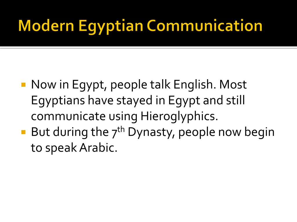 now in egypt people talk english most egyptians