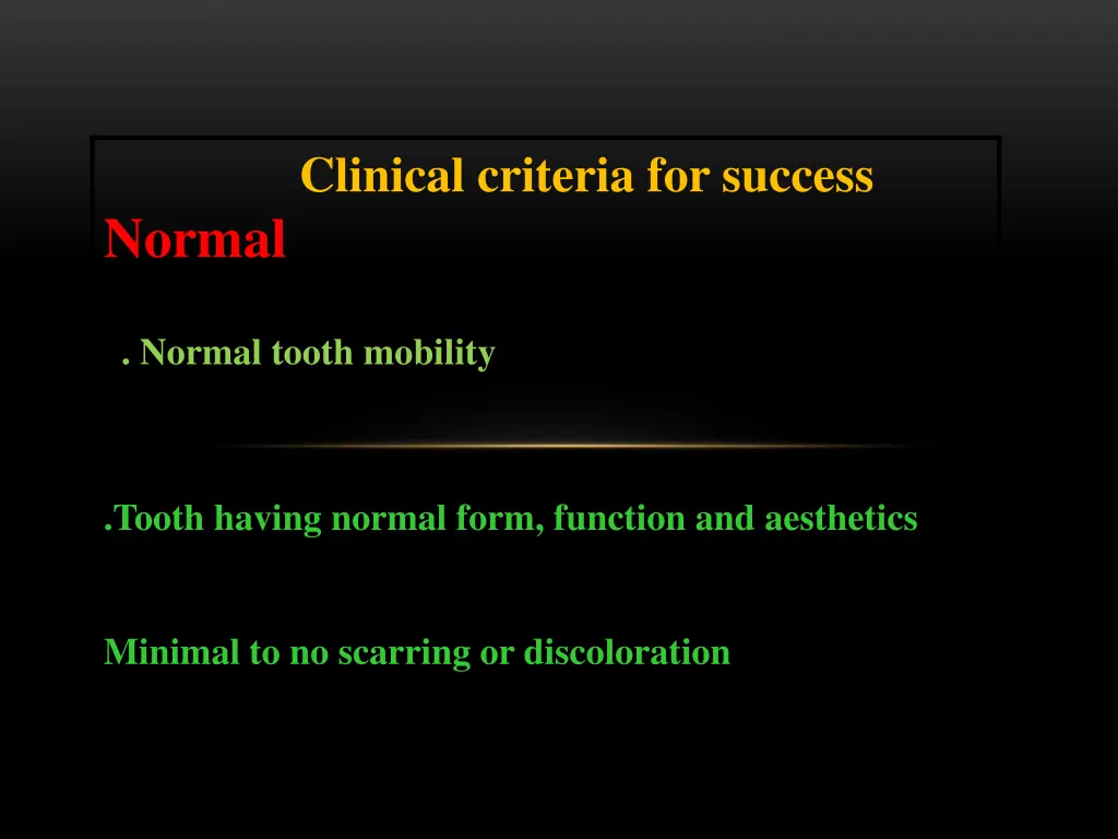 clinical criteria for success normal