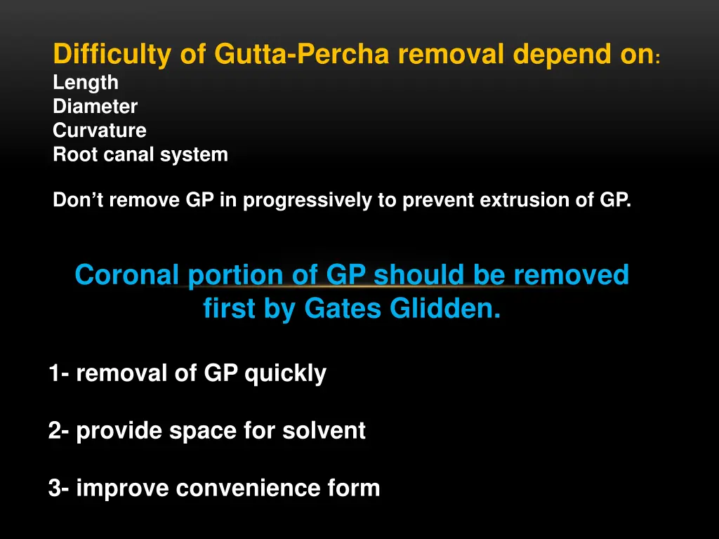 difficulty of gutta percha removal depend