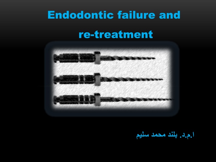 endodontic failure and re treatment