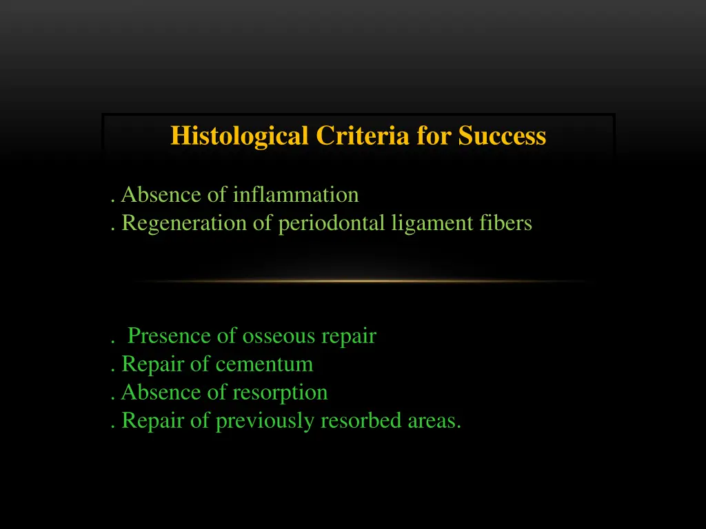 histological criteria for success