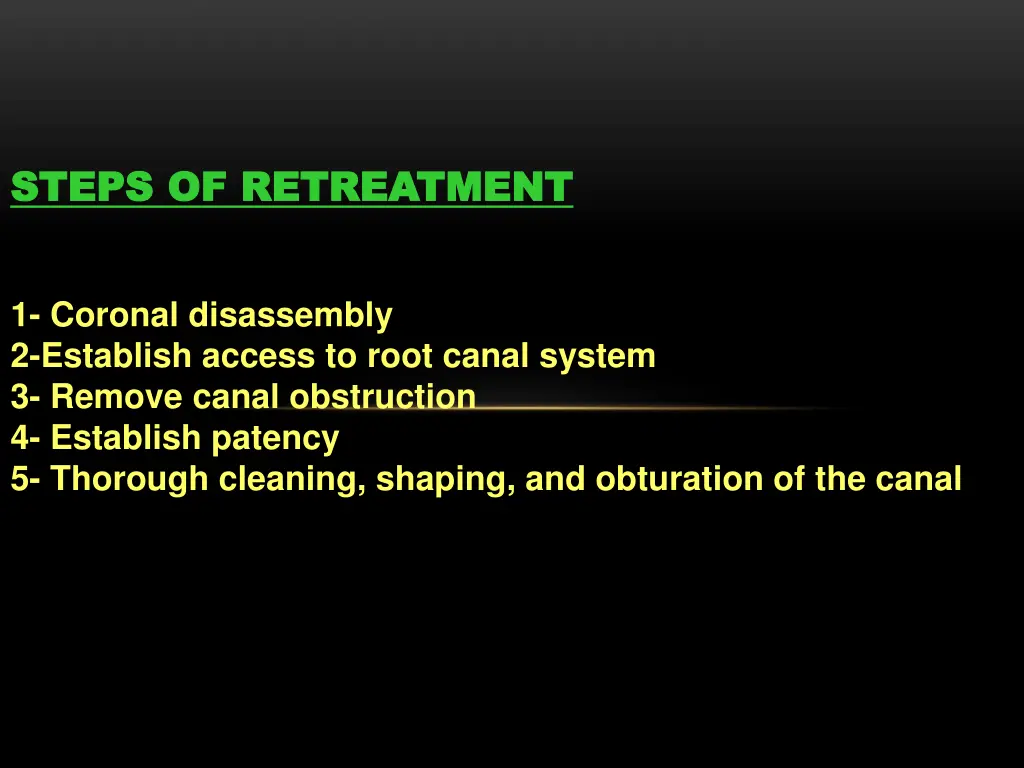 steps of retreatment steps of retreatment