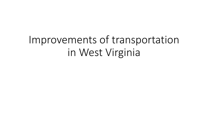 improvements of transportation in west virginia