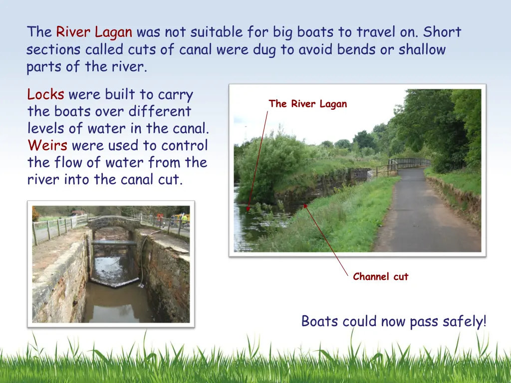 the river lagan was not suitable for big boats