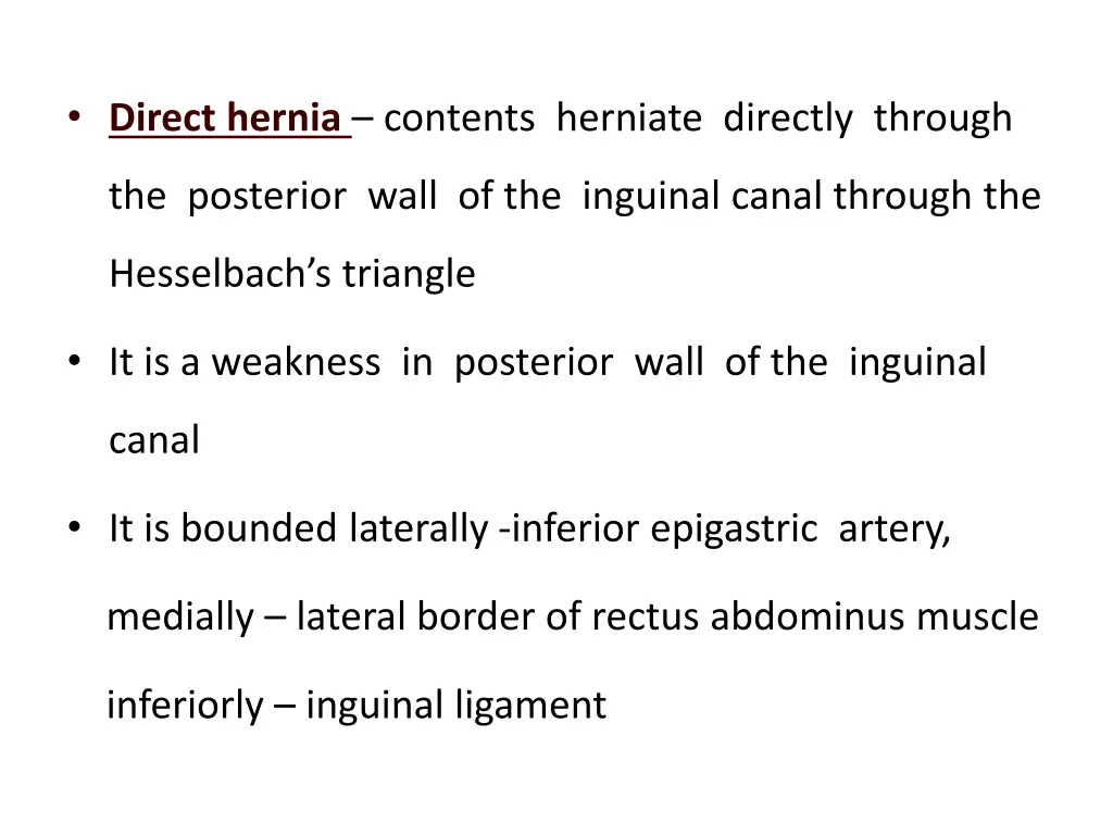 direct hernia contents herniate directly through