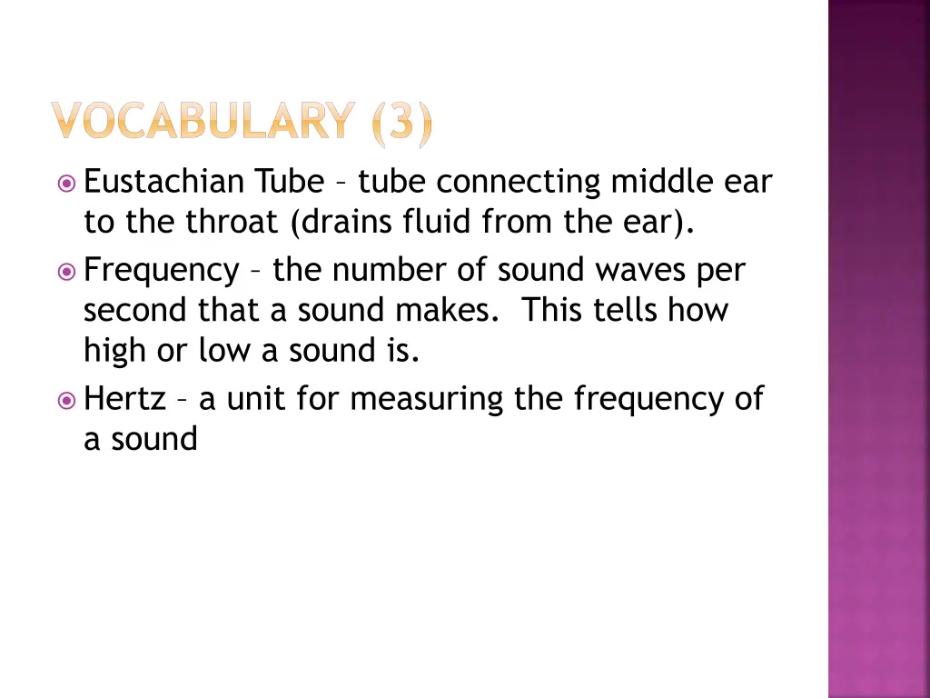 vocabulary 3 eustachian tube tube connecting