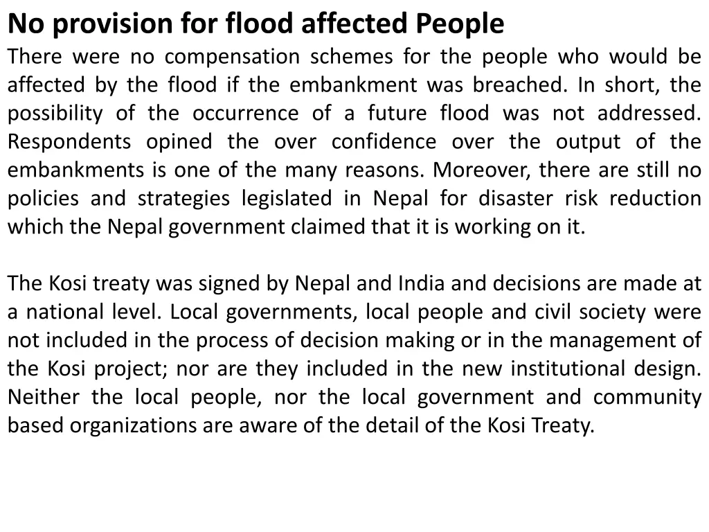 no provision for flood affected people there were