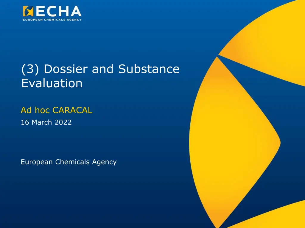 3 dossier and substance evaluation