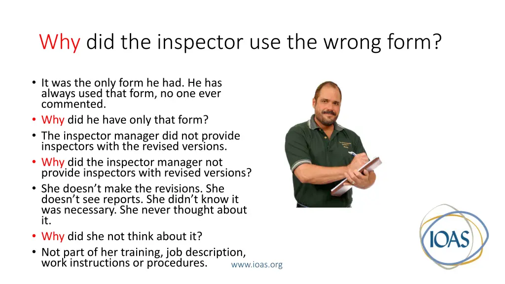 why did the inspector use the wrong form