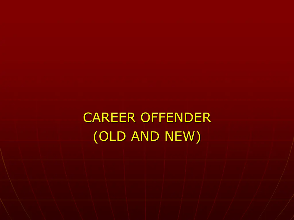 career offender old and new