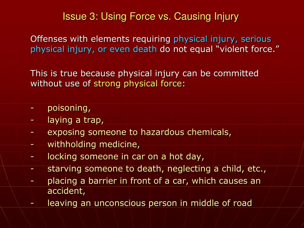 issue 3 using force vs causing injury