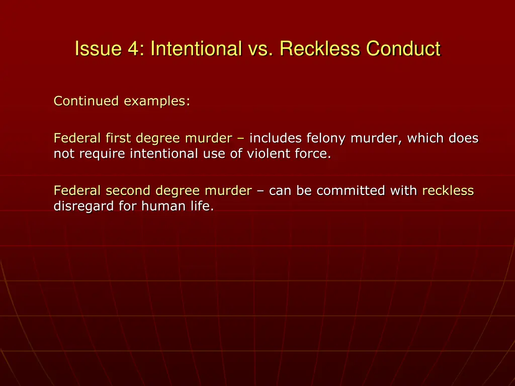 issue 4 intentional vs reckless conduct 2