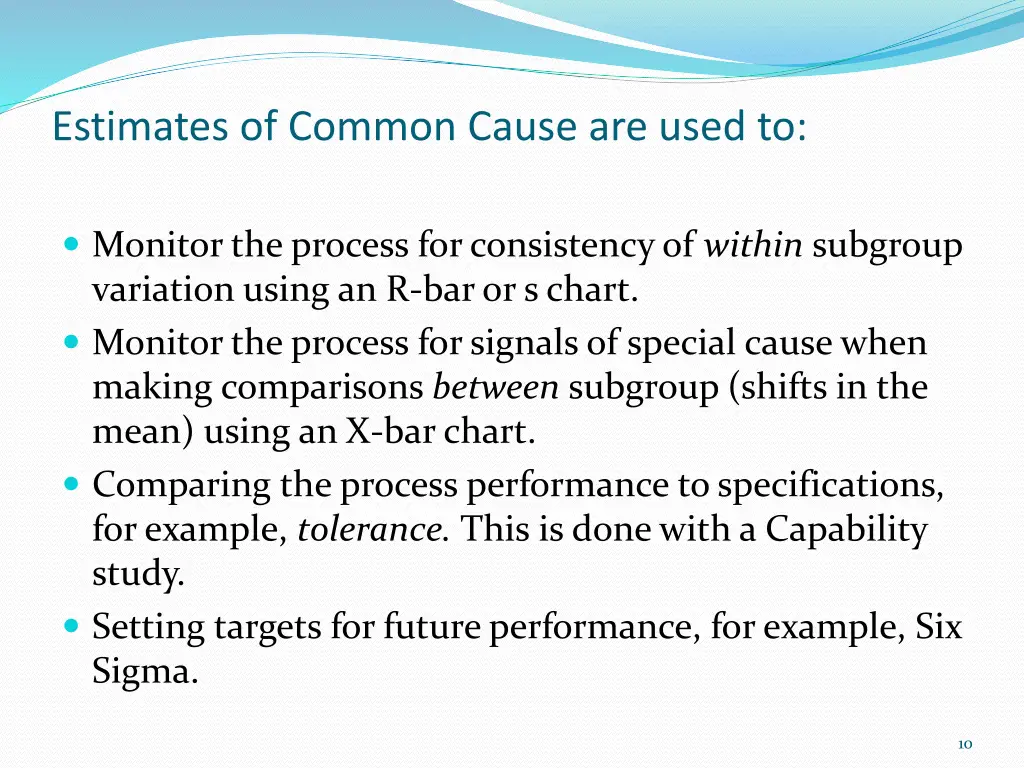 estimates of common cause are used to