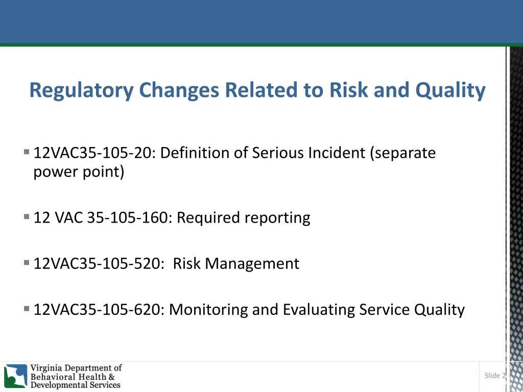 regulatory changes related to risk and quality