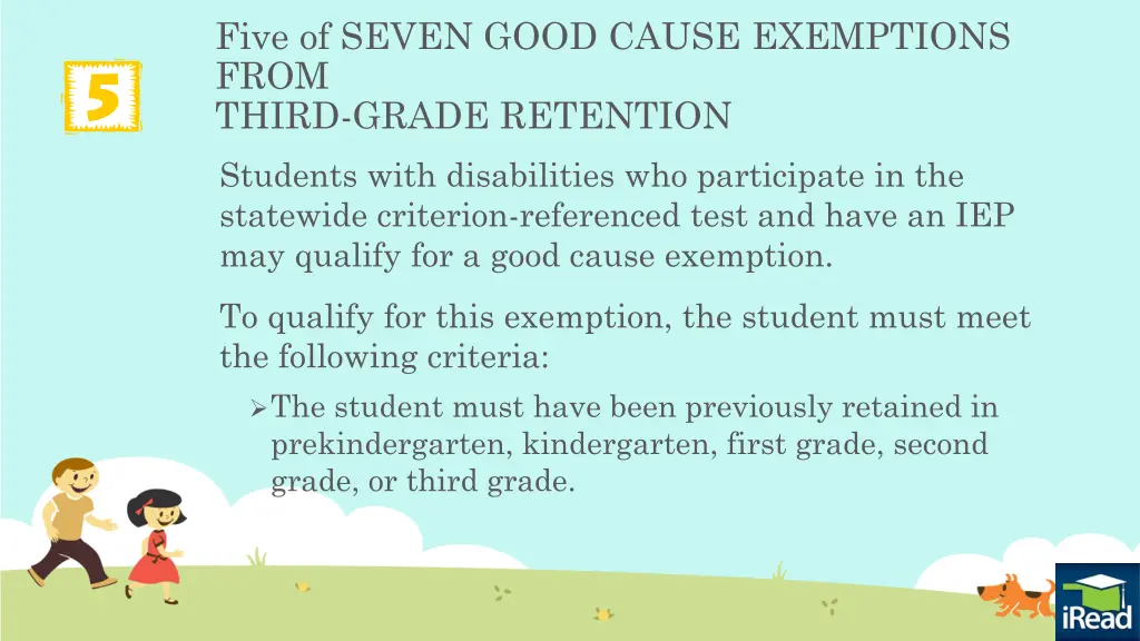 five of seven good cause exemptions from third