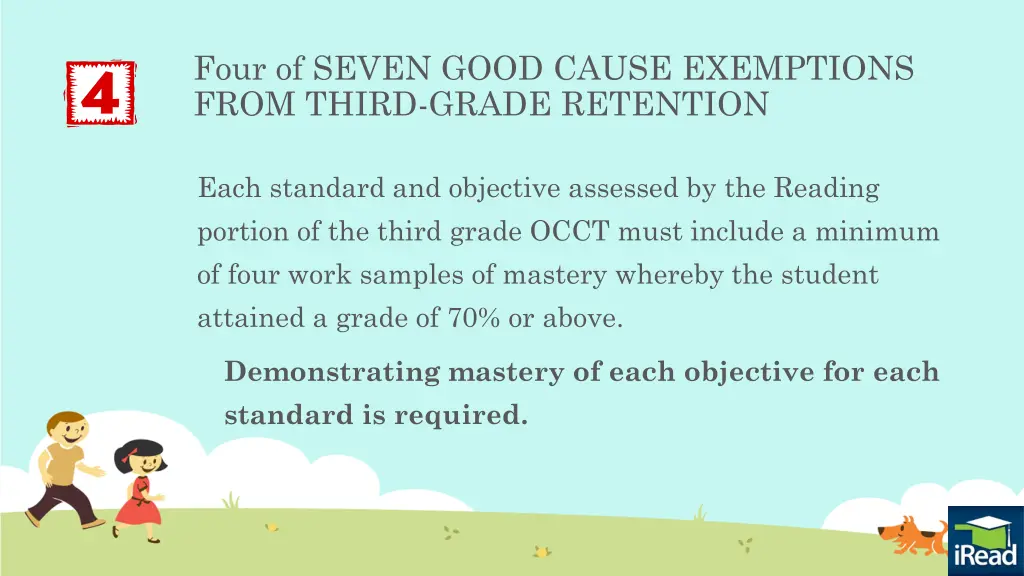 four of seven good cause exemptions from third 4