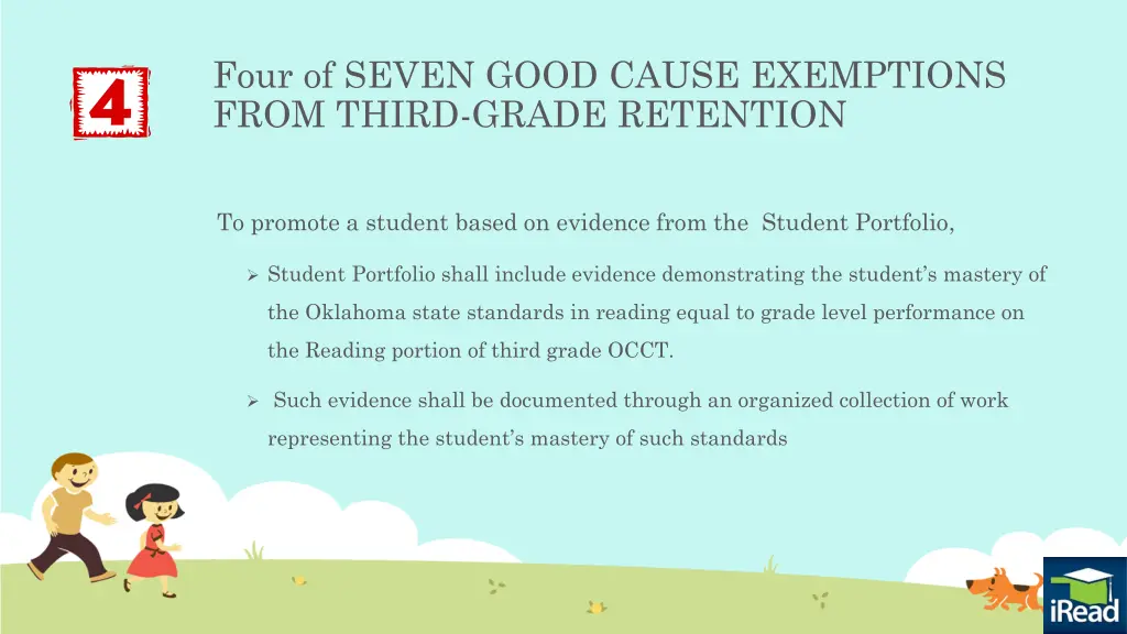 four of seven good cause exemptions from third