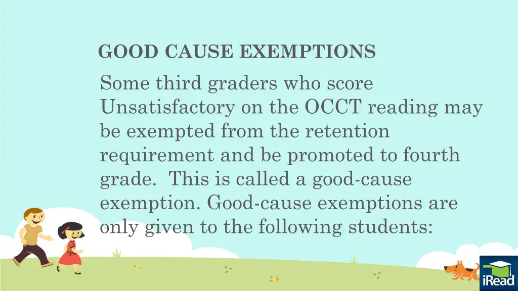 good cause exemptions some third graders