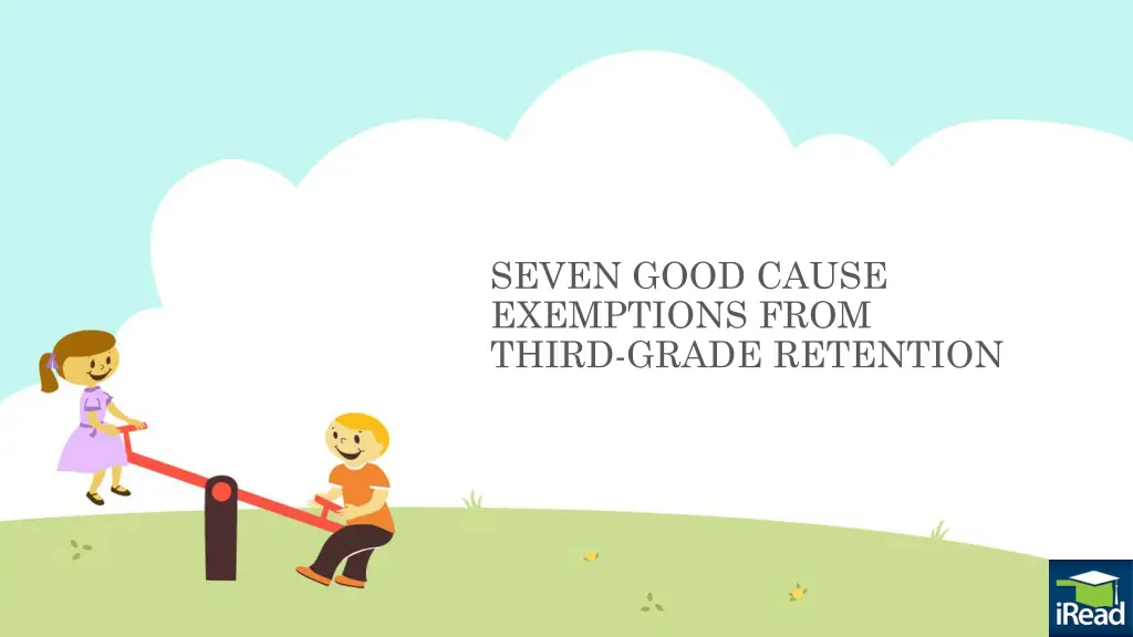 seven good cause exemptions from third grade