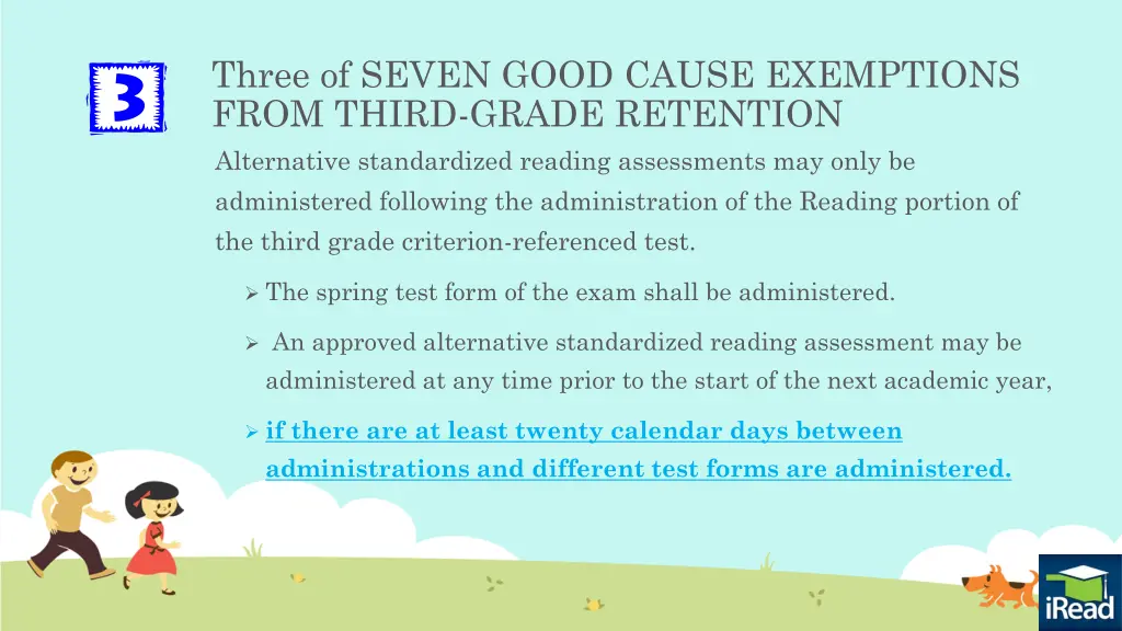 three of seven good cause exemptions from third 2